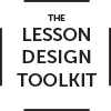 The Lesson Design Toolkit